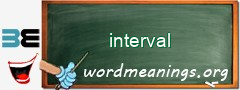 WordMeaning blackboard for interval